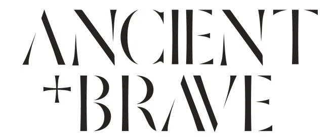 Ancient + Brave